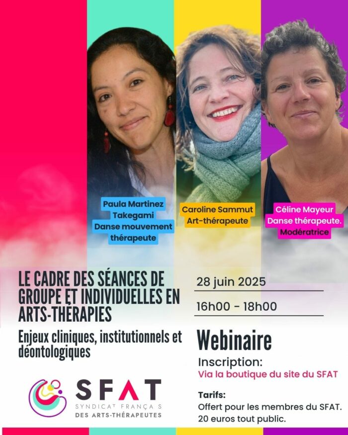 Inscription au webinaire "Arts-thérapies en séances de groupe et individuelles : enjeux cliniques, institutionnels et déontologiques"